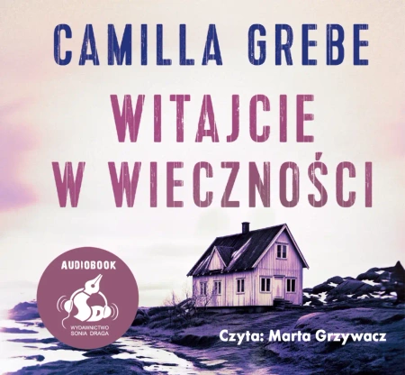 audiobook Witajcie w Wieczności - Camilla Grebe