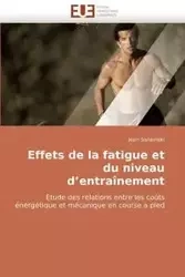 Effets de la fatigue et du niveau d entraînement - SALWINSKI-J