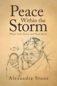 Peace Within the Storm - Alexandra Stone