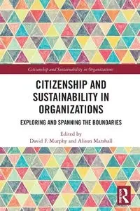 Citizenship and Sustainability in Organizations - Murphy David F.