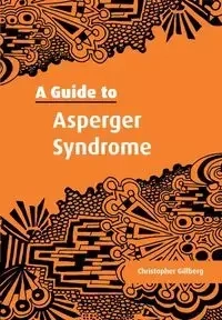 A Guide to Asperger Syndrome - Christopher Gillberg