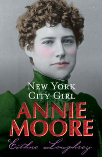 Annie Moore - Loughrey Eithne