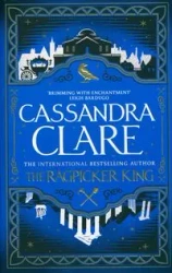 The Ragpicker King - Clare Cassandra