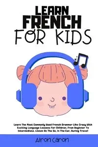 Learn French for Kids - Caron Airon