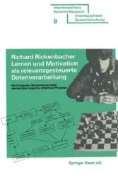 Lernen und Motivation als relevanzgesteuerte Datenverarbeitung - RICKENBACHER