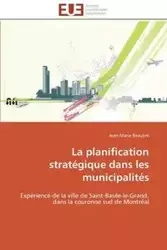 La planification stratégique dans les municipalités - BEAUPRE-J