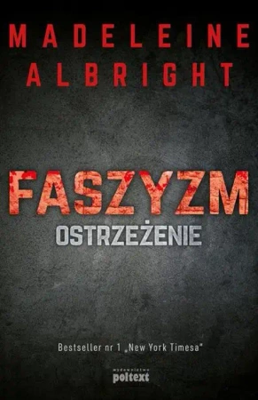 Faszyzm Ostrzeżenie - Madeleine Albright
