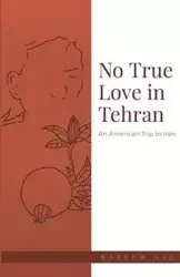 No True Love in Tehran - Kareem Aal