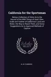 California for the Sportsman - Al M. Cumming