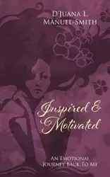 Inspired & Motivated - Manuel-Smith D'Juana L.