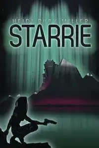 Starrie - Heidi Ruby Miller
