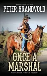 Once a Marshal (A Sheriff Ben Stillman Western) - Peter Brandvold