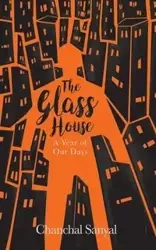 The Glass House - Sanyal Chanchal