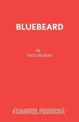 Bluebeard - Paul Reakes