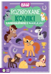 Baw się. Rozbrykane koniki. Łamigłówki i zabawy - Agnieszka Matz