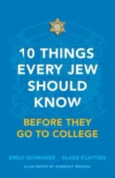 10 Things Every Jew Should Know Before They Go to College - Emily Schrader