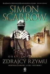 Orły Imperium T.18. Zdrajcy Rzymu - Simon Scarrow