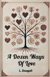 A Dozen Ways Of Love - Dougall L.