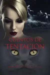 Cuentos de tentación - Mariano Morillo B. Ph.D.