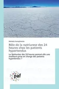 Rôle de la natriurese des 24 heures chez les patients hypertendus - VANOPBROCKE-M