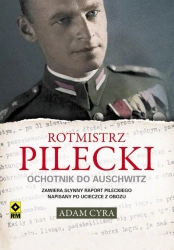 eBook Rotmistrz Pilecki. Ochotnik do Auschwitz - Adam Cyra epub mobi