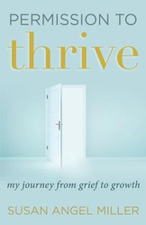 Permission to Thrive - Susan Angel Miller