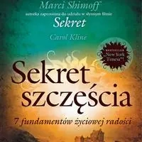 audiobook Sekret szczęścia. 7 fundamentów życiowej radości - Carol Kline