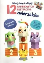 12 papierowych przyjaciół... Zwierzęta domowe - praca zbiorowa