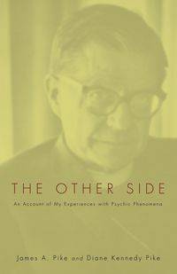 The Other Side - James A. Pike