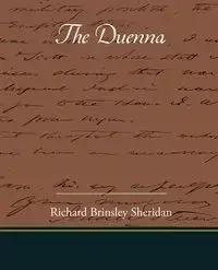 The Duenna - Sheridan Richard Brinsley