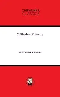 51 Shades of Poetry - Alexandra Truta