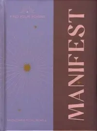 Find Your Power: Manifest - Churchill Anoushka F.