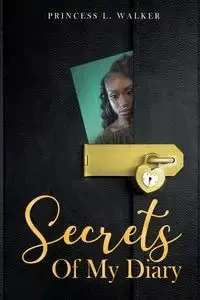 Secrets of my Diary - Walker Princess L.
