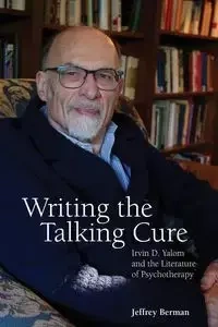 Writing the Talking Cure - Jeffrey Berman