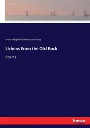 Lichens from the Old Rock - Jessie Margaret Saxby Edmondston