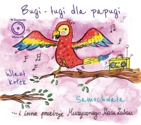 CD Muzyczny plac zabaw: Bugi-ługi dla papugi - opracowanie zbiorowe
