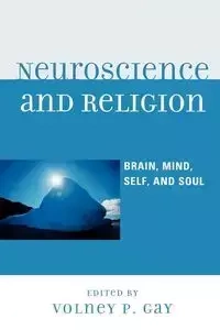 Neuroscience and Religion - Gay Volney P.