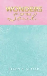 Wonders of the Soul - Helen P. Slater