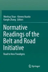 Normative Readings of the Belt and Road Initiative - Shan Wenhua