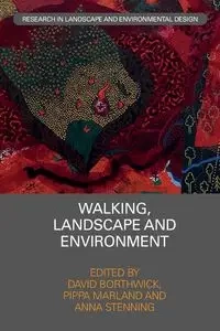 Walking, Landscape and Environment - Borthwick David