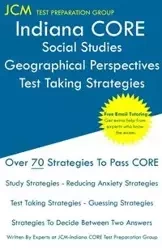 Indiana CORE Social Studies Psychology - Test Taking Strategies - Test Preparation Group JCM-Indiana CORE