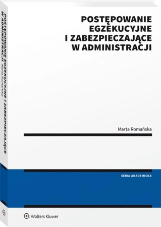 Postępowanie egzekucyjne i zabezpieczające... - Marta Romańska