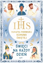Święci na każdy dzień. Pamiątka Pierwszej Komunii Świętej wyd. 2 - Meredith Hinds