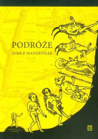 Podróże Jana z Mandeville - Opracowanie zbiorowe