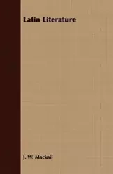 Latin Literature - John William Mackail