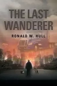 The Last Wanderer - Ronald W. Hull