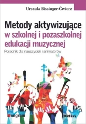 Metody aktywizujące w szkolnej i pozaszkolnej... - Urszula Bissinger-Ćwierz
