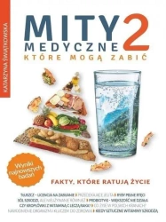 Mity medyczne, które mogą zabić T.2 - Katarzyna Świątkowska