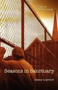 Seasons in Sanctuary - Danny Lopriore
