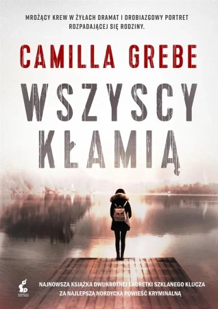 Wszyscy kłamią - Camilla Grebe, Elżbieta Ptaszyńska-Sadowska